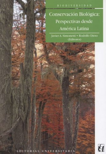 Conservación Biológica: perspectivas desde América Latina | Simonetti, Dirzo