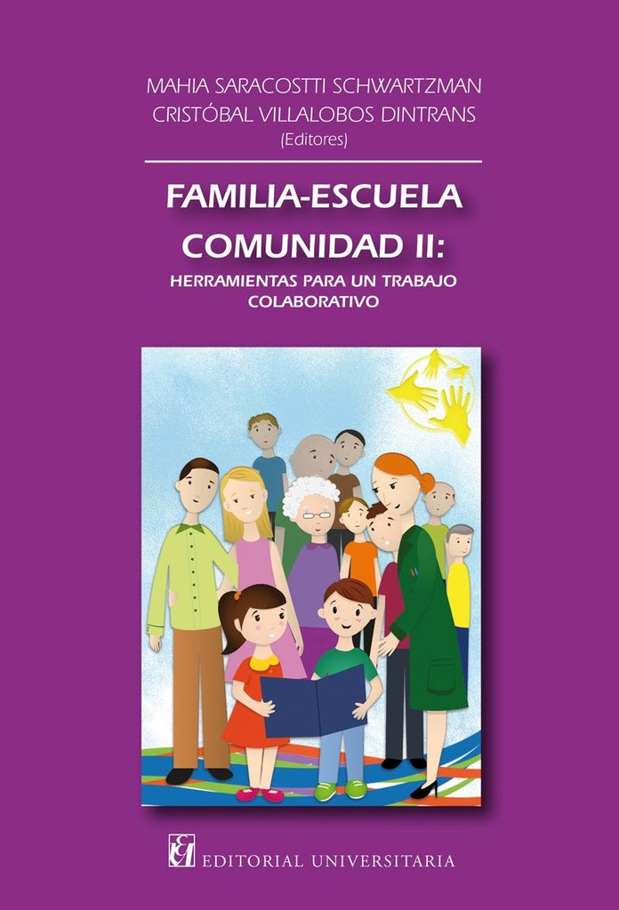 Familia, escuela, comunidad II: | Mahia Saracostti Schwartzman