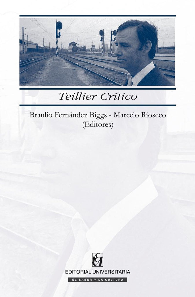 Teillier crítico | Braulio Fernández Biggs