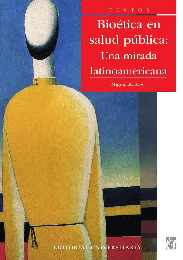 Bioética en Salud pública | Miguel Kottow