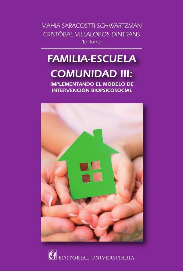 Familia, escuela y comunidad III | Mahia Saracostti Schwartzman