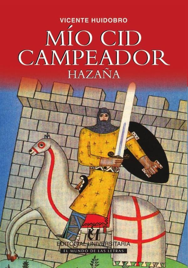 Mío Cid Campeador | Vicente Huidobro