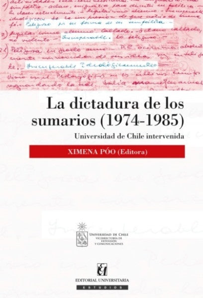 La dictadura de los Sumarios (1974-1985) | Ximena Póo Figueroa