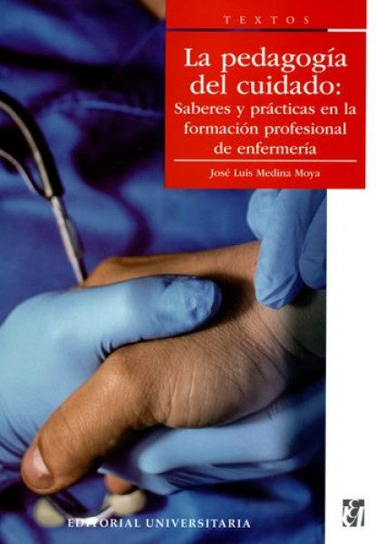La pedagogía del cuidado | José Luis Medina Moya