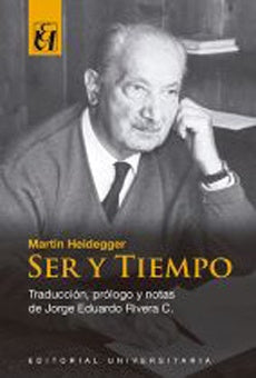 Ser y tiempo | Heidegger, Rivera C. y otros
