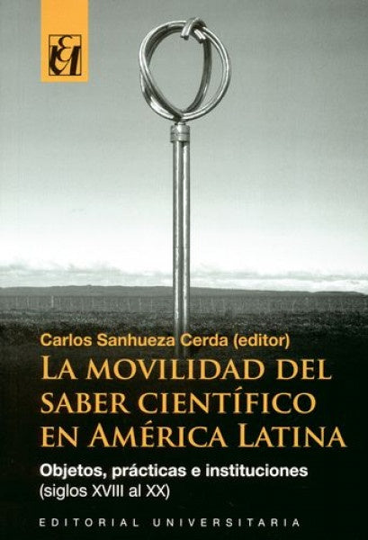 La movilidad del saber científico en América Latina | AA., Sanhueza Cerda