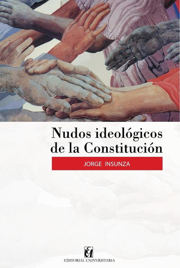 Nudos ideológicos de la Constitución | Jorge Insunza