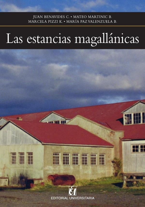 Las estancias magallanicas | VV. AA.