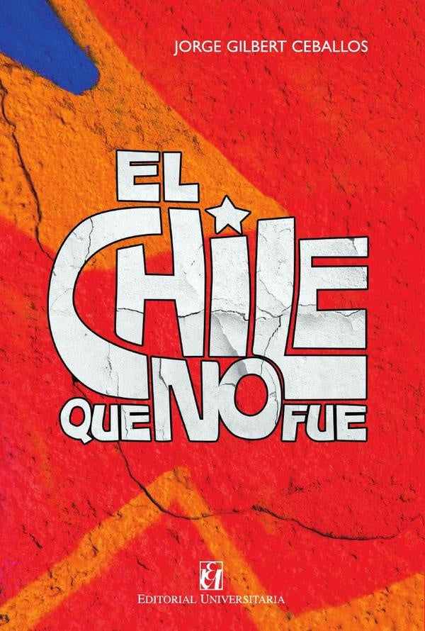 El Chile que no fue | Jorge Gilbert Ceballos