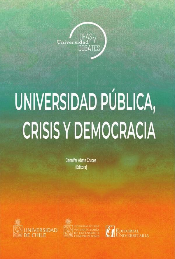 Universidad pública, crisis y democracia | Jenifer Abate