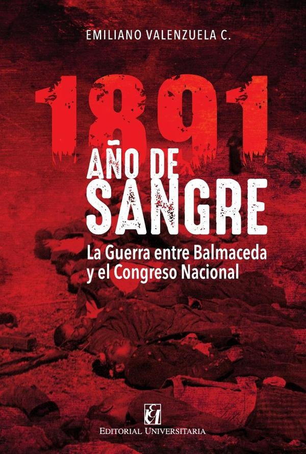 1891 Año de sangre | Valenzuela, Valenzuela C.