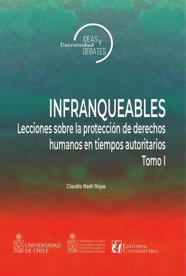 Infranqueables | Claudio Nash Rojas