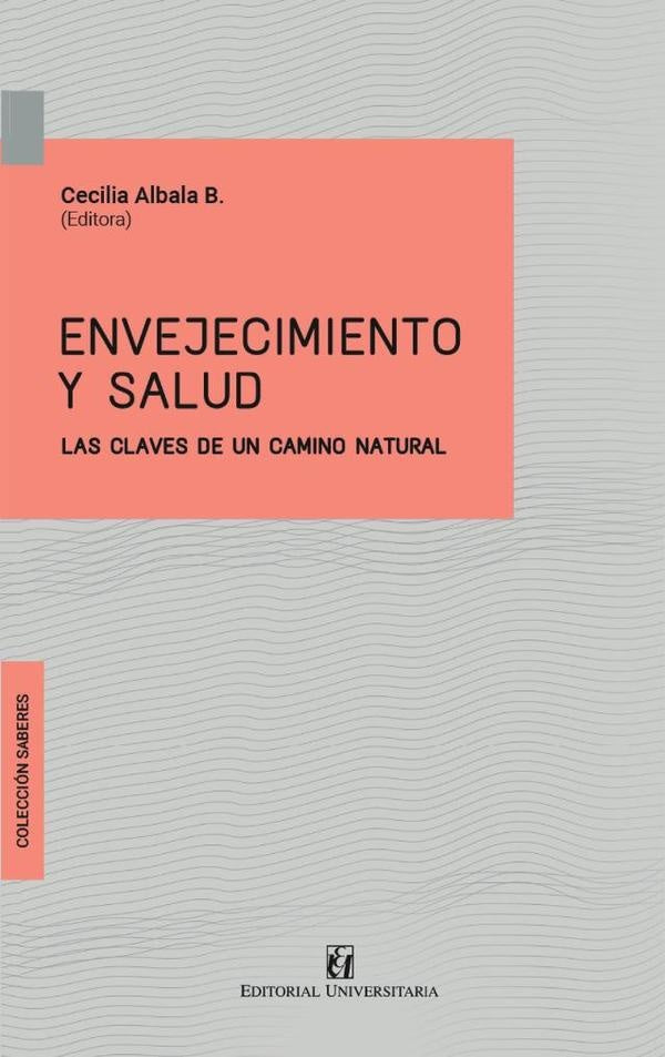 Envejecimiento y salud | Stepke, Albala Brevis y otros