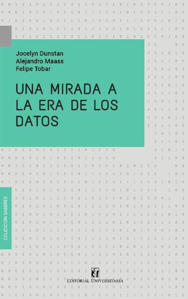Una mirada a la era de los datos | Dunstan, Tobar y otros