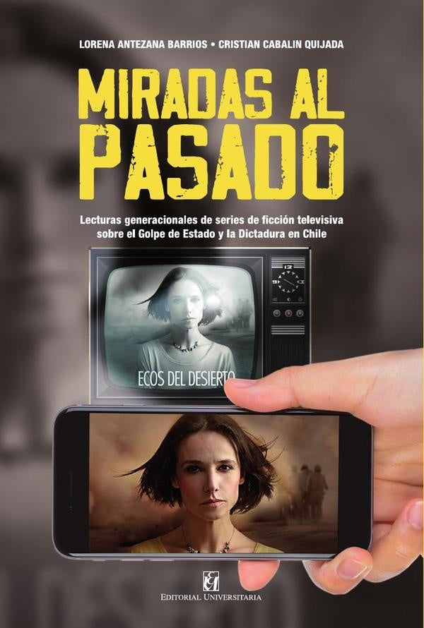 Miradas al pasado | Antezana Barrios, Cabalin Quijada