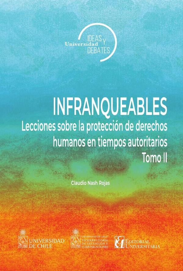 Infranqueables II | Claudio Nash Rojas