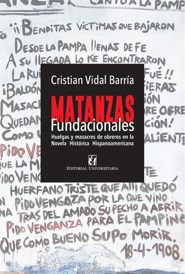 Matanzas fundacionales | Cristian Vidal Barría