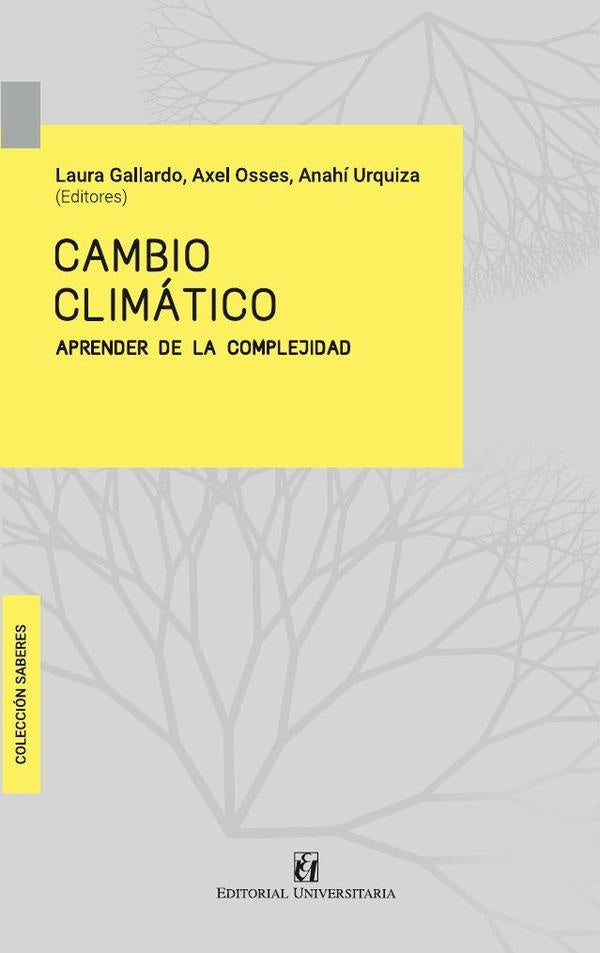 Cambio climático | Gallardo, Urquiza y otros