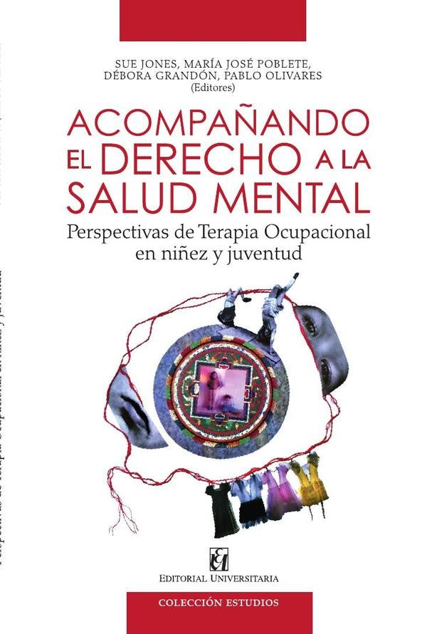 Acompañando el derecho a la salud mental | Barahona, Poblete y otros