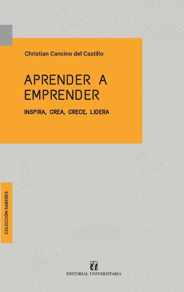 Aprender a emprender | Christian Cancino del Castillo