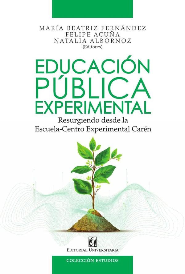 Educación pública experimental | Acuña, Fernández y otros
