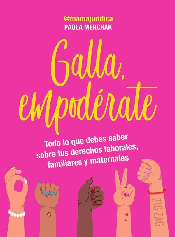 Galla, empodérate | Paola Merchak