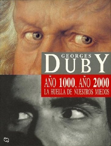 AÑO 1000, AÑO 2000. LA HUELLA DE NUESTROS MIEDOS.. | Georges Duby
