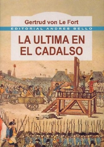 LA ÚLTIMA EN CADALSO | GERTRUD VON LE FORT