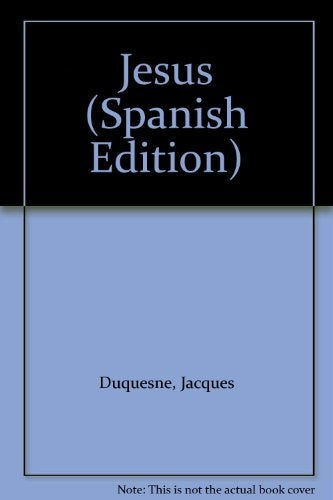 JESÚS | Jacques Duquesne