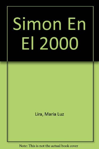 SIMÓN EN EL 2000 | MARIA LUZ LIRA