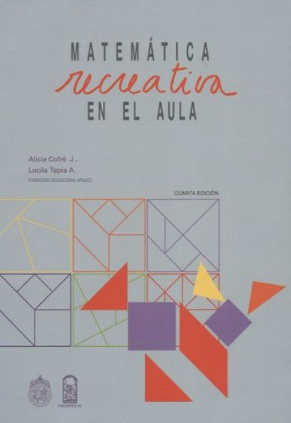 Matemática recreativa en el aula | Alicia Cofré J.