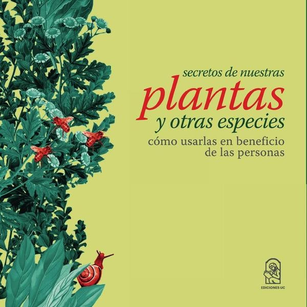 Secretos de nuestras plantas | Gloria Montenegro