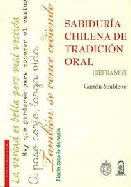 Sabiduría chilena de tradición oral | Gastón Soublette