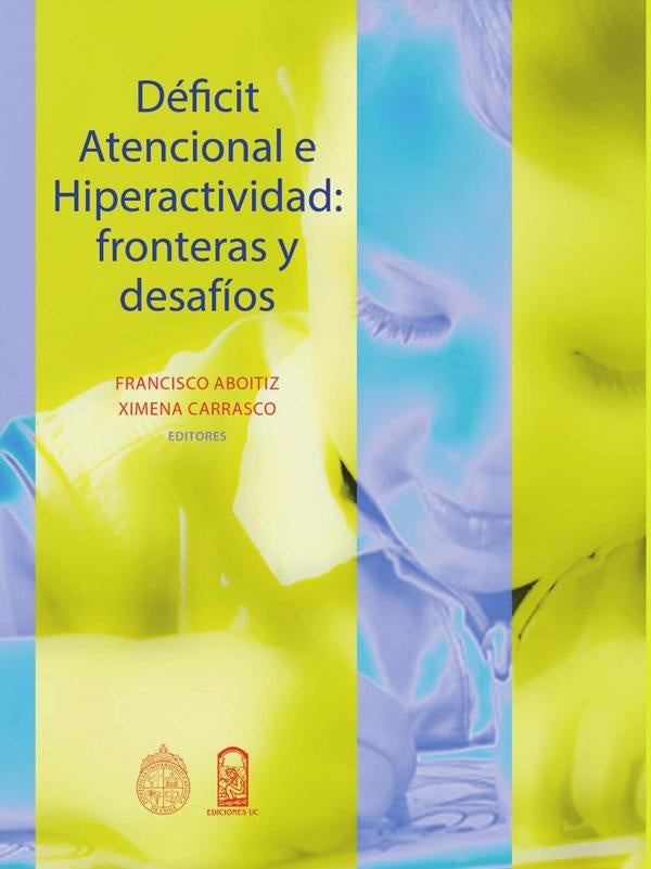 Déficit atencional e hiperactividad | Francisco Aboitiz Domínguez (editor)