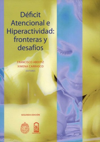 Déficit atencional e hiperactividad | Francisco Aboitiz Domínguez (editor)