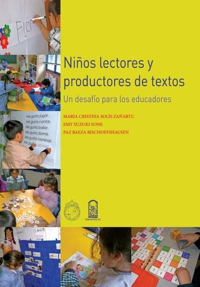 Niños lectores y productores de textos | María Cristina Solís Zañartu
