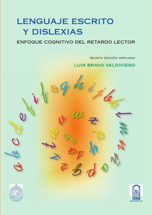 Lenguaje escrito y dislexias | Luis Bravo V.