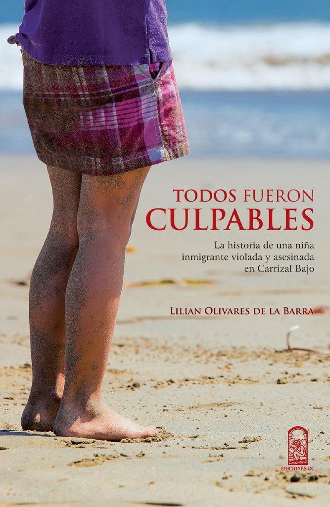 Todos fueron culpables | Lilian Olivares De La Barra