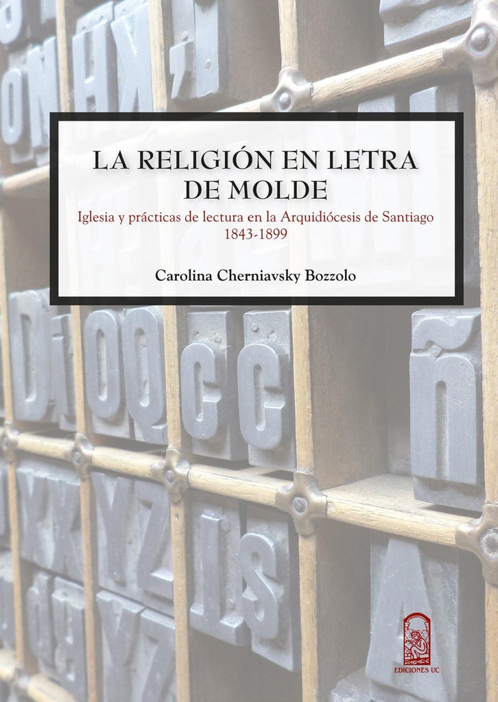 La religión en letra de molde | Carolina Cherniavsky B.