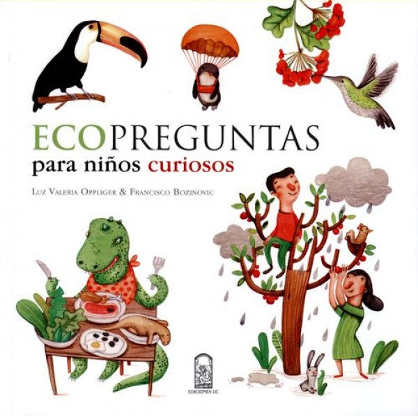 Ecopreguntas para niños curiosos | Francisco Bozinovic