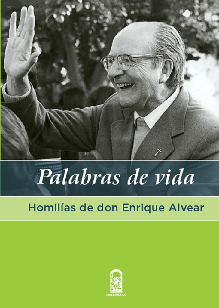 Palabras de vida | Enrique Alvear