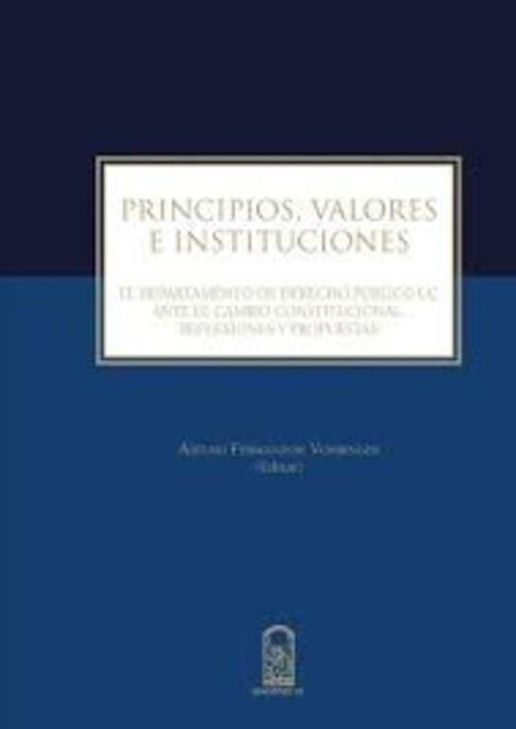 Principios, valores e instituciones | Arturo Fermandois V.