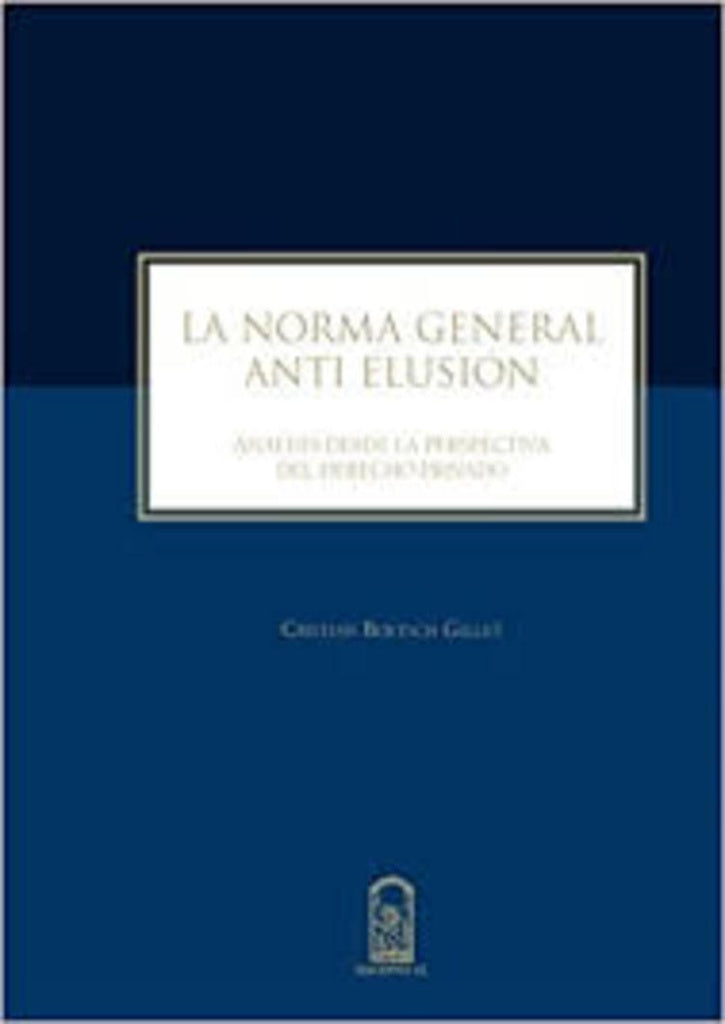 La norma general anti elusión | Cristián Boetsch Gillet