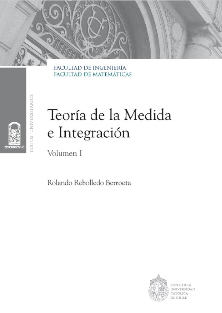 Teoría de la medida e integración | Rolando Rebolledo B.