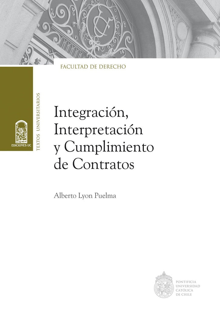 Integración, interpretación y cumplimiento de contratos | Lyon P., Lyon Puelma