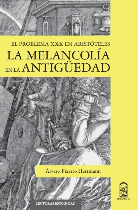 La melancolía en la antigüedad | Álvaro Pizarro