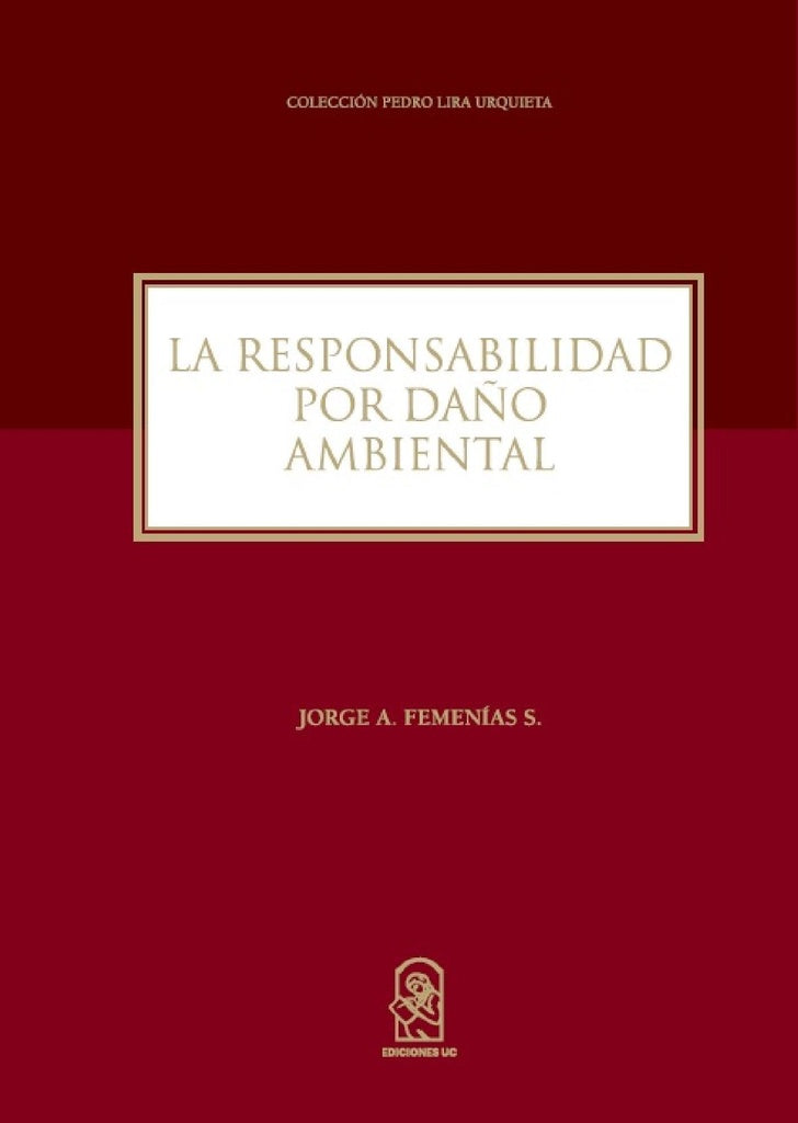 La responsabilidad por daño ambiental | Jorge Femenías