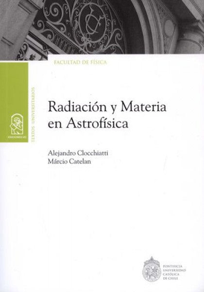 Radiación y materia en astrofísica | Alejandro Clocchiatti