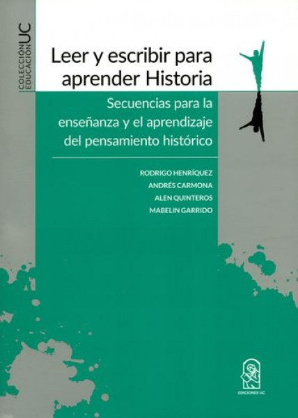 Leer y escribir para aprender Historia | Rodrigo Henríquez