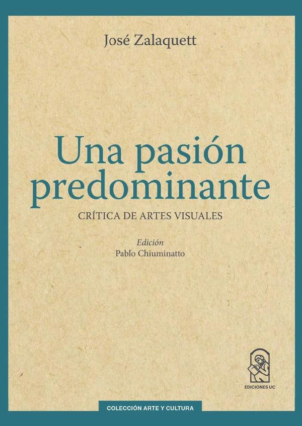 Una pasión predominante | José Zalaquett